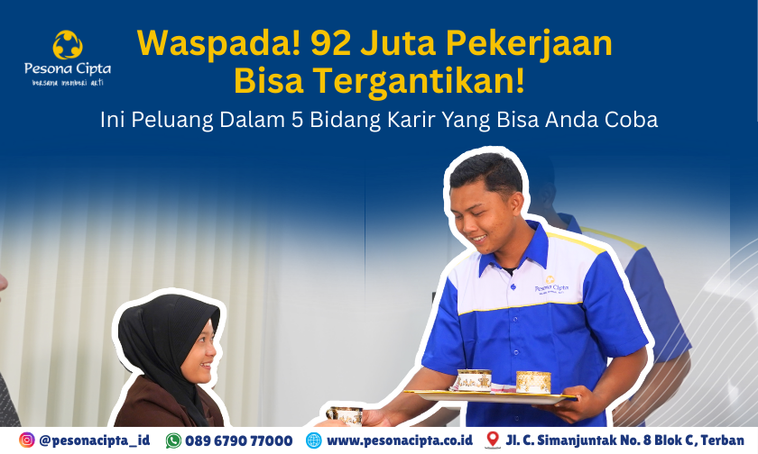 Waspada! 92 Juta Pekerjaan Bisa Tergantikan — Ini Peluang Karir Yang Bisa Anda Coba!