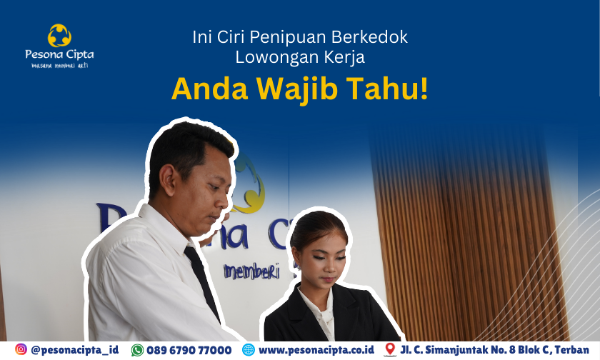 Ini Ciri Penipuan Berkedok Lowongan Kerja - Anda Wajib Tahu!