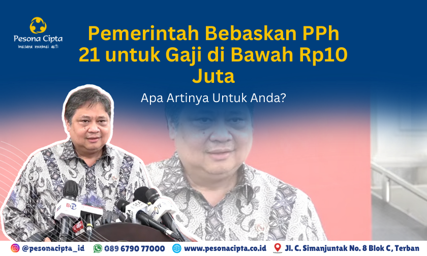 Pemerintah Bebaskan PPh 21 untuk Gaji di Bawah Rp10 Juta